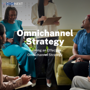 Read more about the article Building an Effective Omnichannel Strategy – 2024 – Diginext